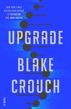 Upgrade by Blake Crouch: Used