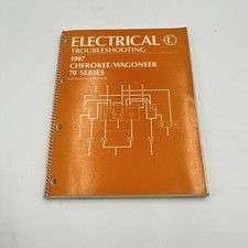 1987 Jeep Cherokee Wagoneer 70 Series Electrical Troubleshooting Manual