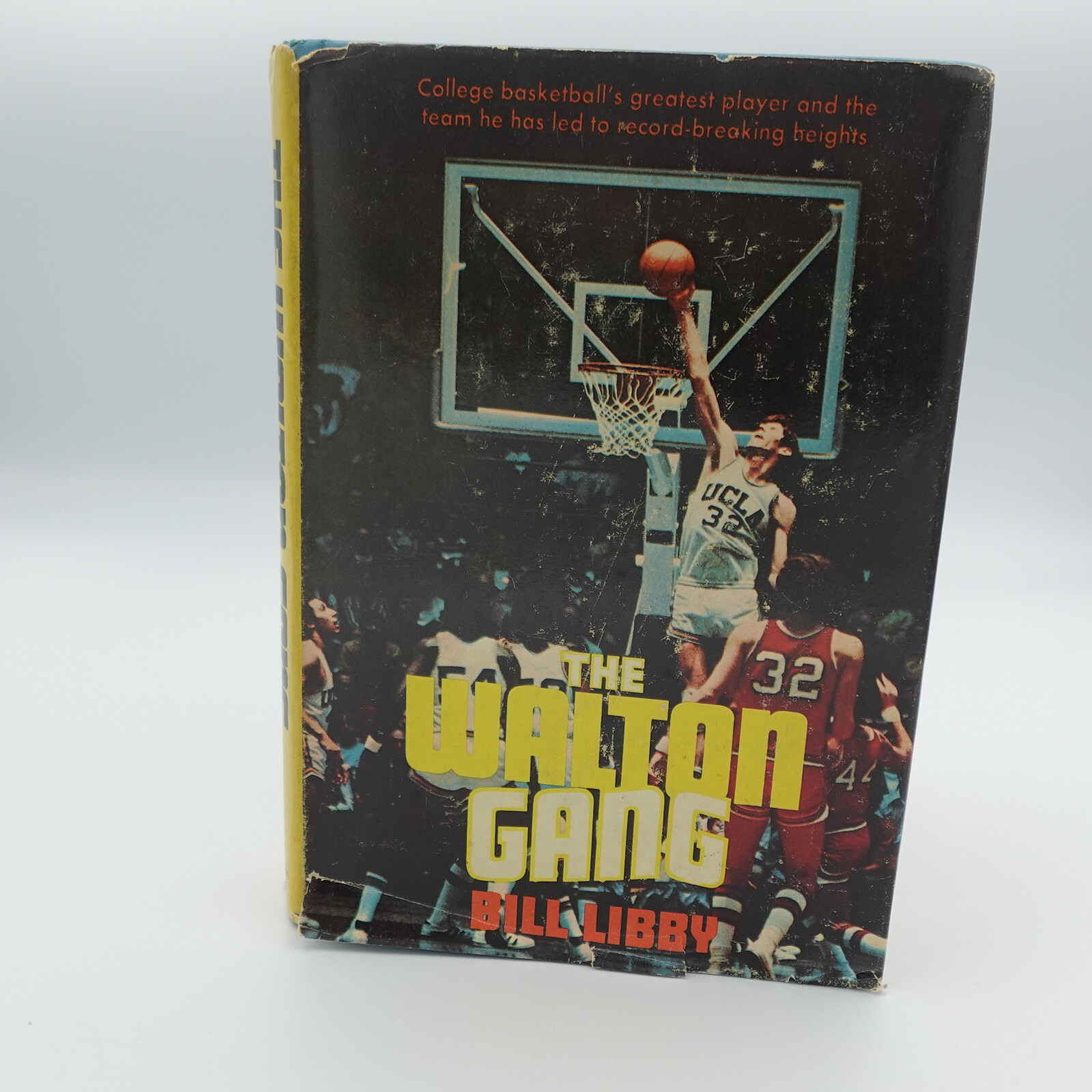 The Walton Gang  by Bill Libby  1974 Hardcover DJ Basketball UCLA College