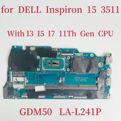 GDM50 LA-L241P For Dell Inspiron 15 3511 Laptop Motherboard I3 I5