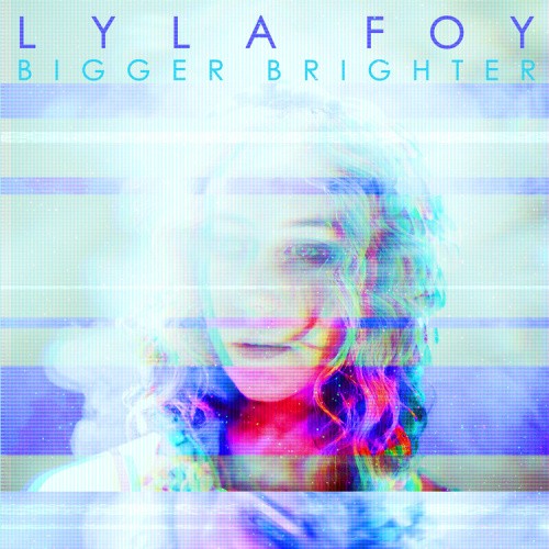 Bigger Brighter by Lyla Foy [CD]