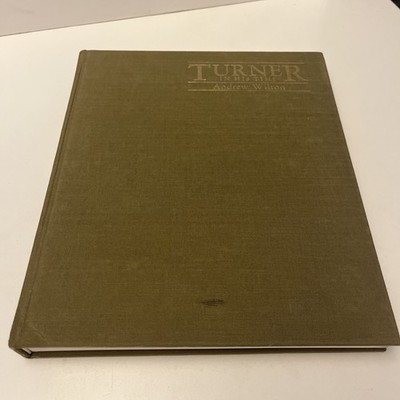 Turner in his Time, Andrew Wilton,  Hardback