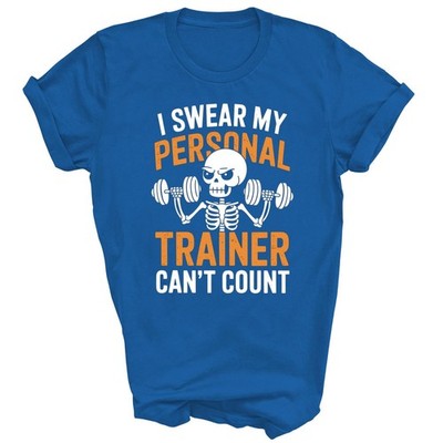 I Swear My Personal Trainer Can't Count Gym Workout Unisex Shirt Gift