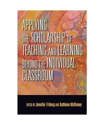 Applying the Scholarship of Teaching and Learning Beyond the Individual Classroo