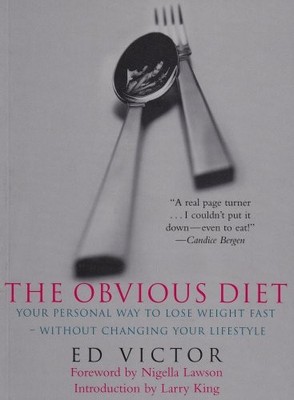The Obvious Diet: Your Personal Way to Lose Weight Fast Without