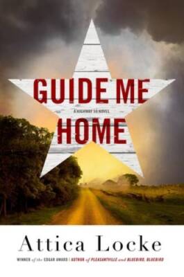 Guide Me Home (A Highway 59 Novel, 3) - Hardcover By Locke, Attica - GOOD