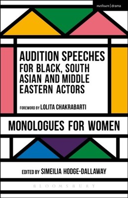 Audition Speeches for Black South Asian  by Simeilia Hodge-Dallaway PAPERBACK