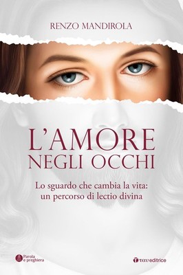 Buch - Renzo Mandirola - Liebe in den Augen. Der lebensverändernde Blick: U