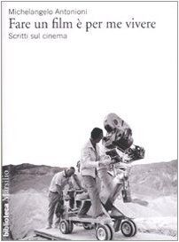 Fare un film è per me vivere. Scritti sul cinema von Ant... | Buch | Zustand gut
