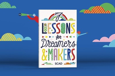7 Lessons for Dreamers & Makers