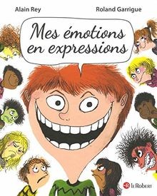 Mes émotions en expressions von Rey, Alain | Buch | Zustand sehr gut