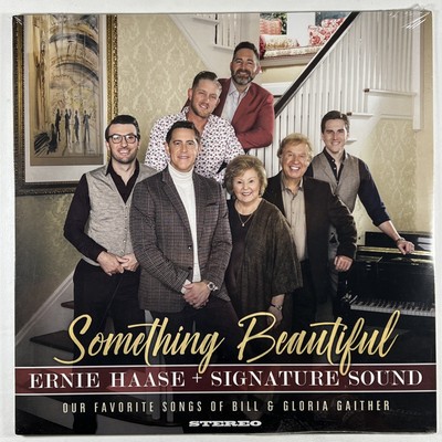 Ernie Haase & Signature Sound  Something Beautiful:  LP/Self-Released 2020