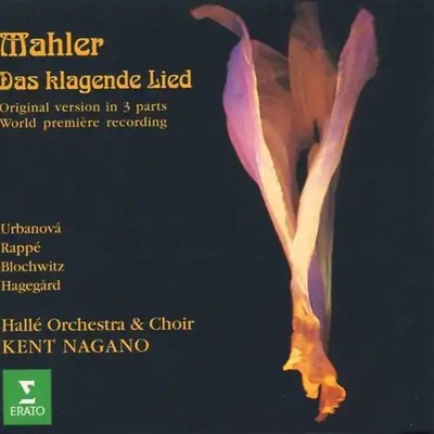Kent Nagano - Das Klagende Lied