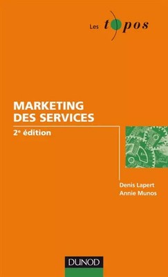 Service Marketing - 2. Auflage, Denis Lapert und Annie Munos