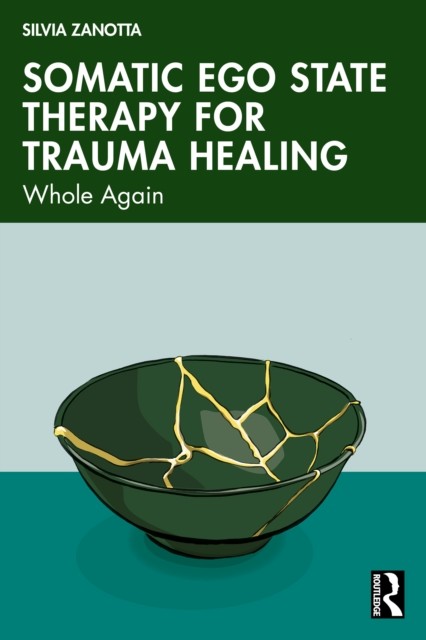 Somatic Ego State Therapy    For Tr