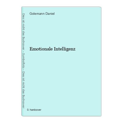Emotional Intelligence Daniel, Goleman: