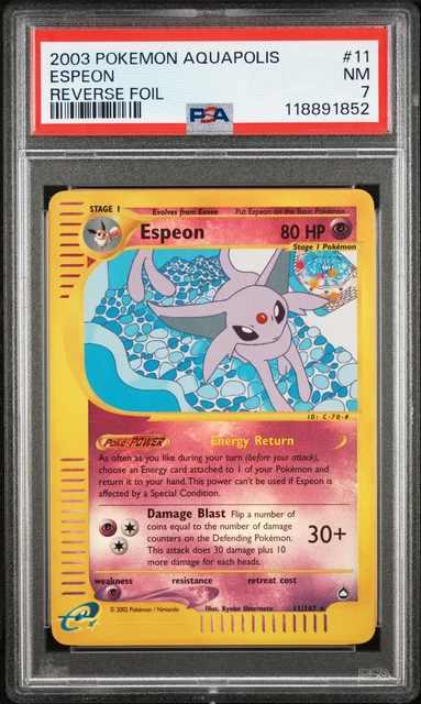 2003 POKEMON AQUAPOLIS #11 ESPEON-REVERSE FOIL PSA 7