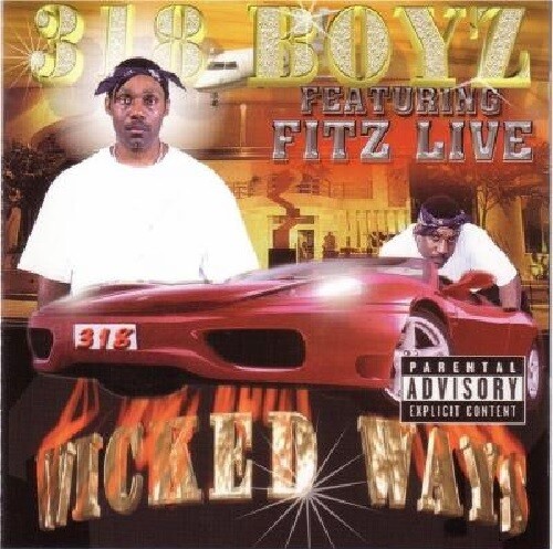 New: 318 BOYZ ft. FITZ LIVE--Wicked Wayz, CD 2001, Gangsta Hip Hop - Picture 1 of 2