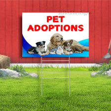 Pet Adoptions Indoor Outdoor Yard Sign