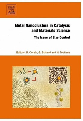 Metal Nanoclusters in Catalysis and Materials Science: Buch Elsevier Science