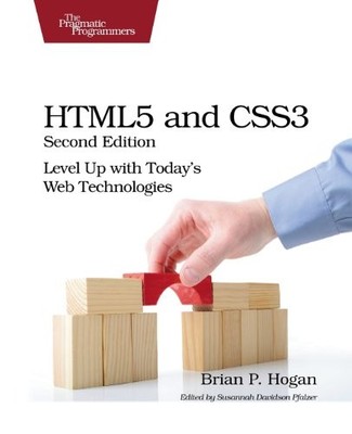 HTML5 and CSS3: Level Up with Today's Web Technologies,Brian P. 