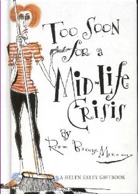 Too soon for a Mid-Life Crisis - Rowan Barney-Murphy - V160885