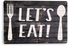 TIN SIGN Lets Eat Kitchen Cottage Beach Farm Dining Room Rustic Metal B834