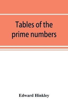 Edward Hinkley Tables of the prime numbers, and prime  (Taschenbuch) (US IMPORT)