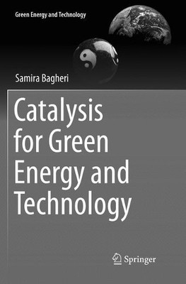 Catalysis for Green Energy and Technology - 9783319827407