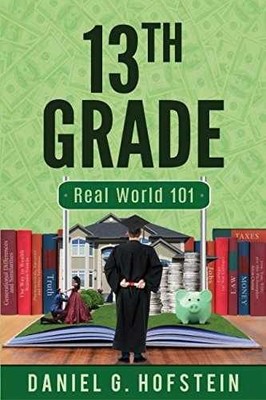 13th Grade: Real World 101 - Paperback, by Hofstein Daniel - Very Good