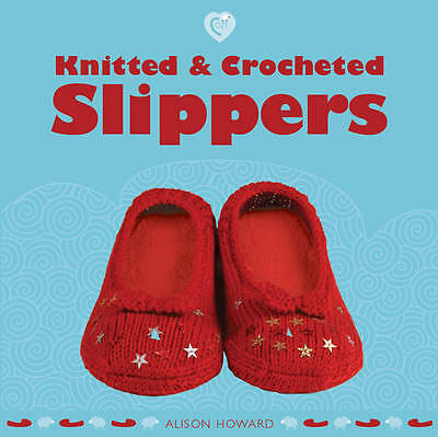 Knitted & Crocheted Slippers (Cozy), Alison Howard, Good Condition Book, 