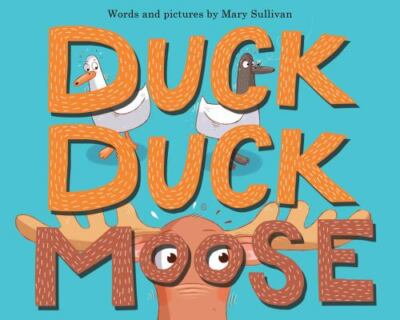Duck, Duck, Moose by  in New