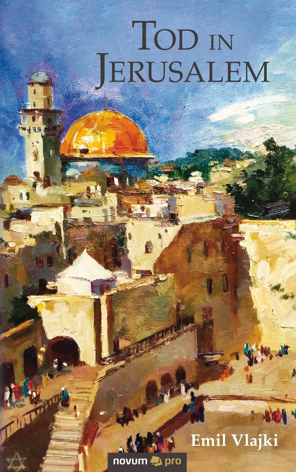 Thumbnail - Tod In Jerusalem Emil Vlajki Taschenbuch Paperback 248 S. Deutsch 2021