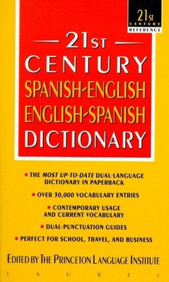 21st Century Spanish-English/English-Spanish Dictionary by Institute
