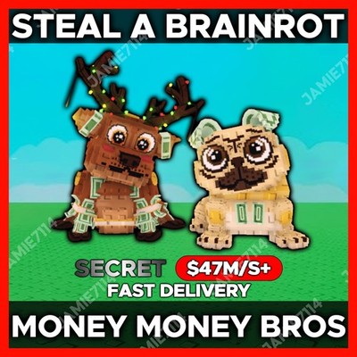  MONEY MONEY BROS | STEAL A BRAINROT FAST & EASY DELIVERY  $47M/S