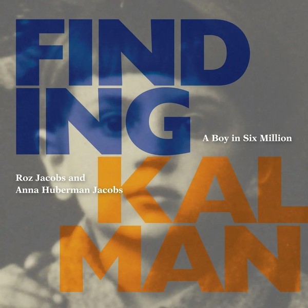 Finding Kalman A Boy In Six Million Roz Jacobs (U. A.) Taschenbuch Englisch 2012-image