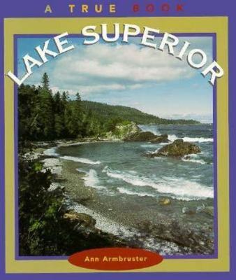 Lake Superior (True Book), Armbruster, Ann, Good Book