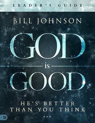 God is Good Leader's Guide: He's Better Than - paperback, Johnson, 9780768410372