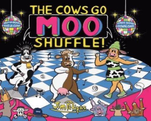 Jim Petipas The Cows Go Moo Shuffle! (Gebundene Ausgabe) Cows Go Moo! Book - Bild 1 von 1