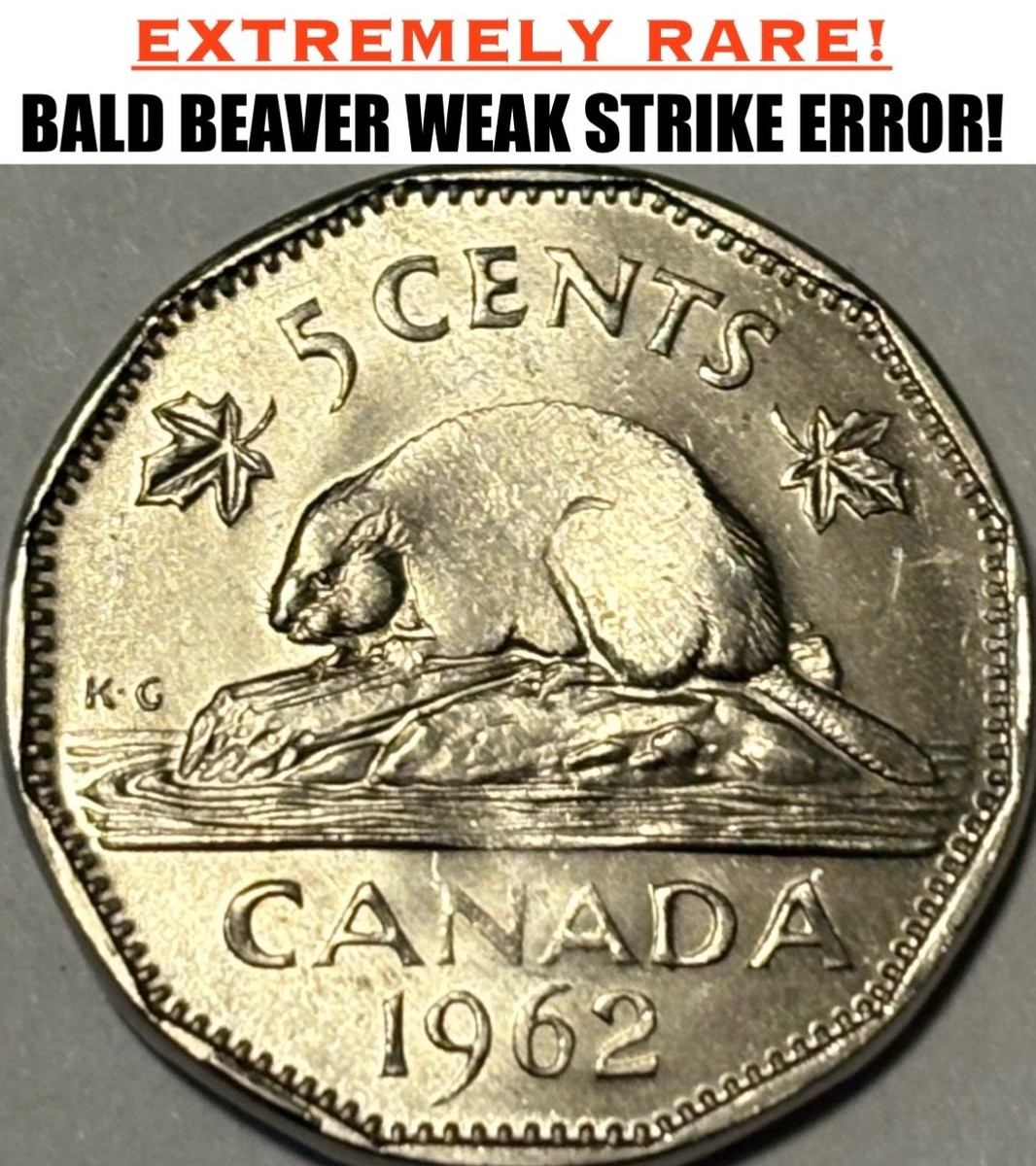ERROR! 1962 Canada 5 Cent Nickel Coin! **BALD BEAVER & BALD QUEEN