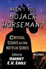 Harriet E.H. Earle Aren't You Bojack Horseman? (Paperback)