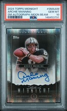 2024 TOPPS MIDNIGHT STROKE OF MIDNIGHT AUTOS MOON BEAM ARCHIE MANNING PSA 10