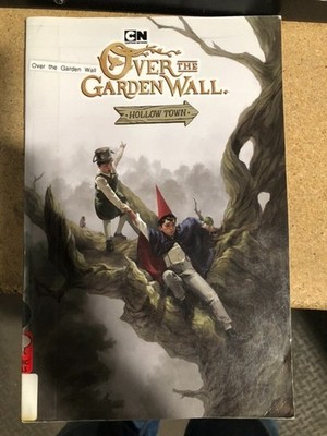 Over the Garden Wall: Hollow Town Paperback Celia Lowenthal - 1st Print