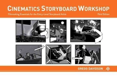 Cinematics Storyboard Workshop by Gregg Davidson - 9781624650413