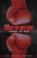 Thomas Beavers | The Fight Of My Life | Taschenbuch | Englisch (2018)