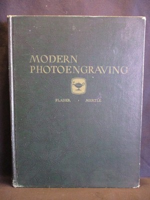 Modern Photoengraving 1948 Signed Book, Louis Flader, J Mertle, SIGNED by BOTH