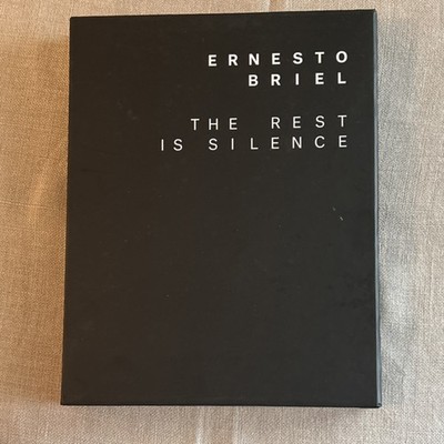 The Rest Is Silence by Ernesto Briel, Hardcover, English, Art