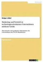 Holger LöBel | Marketing Und Vertrieb In Technologieorientierten Unternehmen...