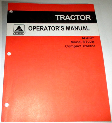 AGCO ST22A Tractor Operators Owners Maintenance Manual 12-04 79023270A ORIGINAL!
