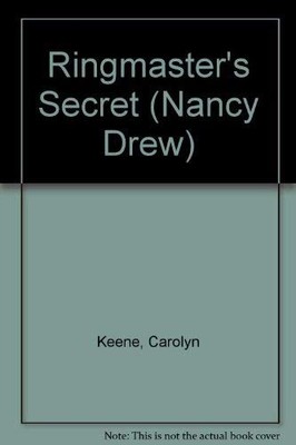 Ringmaster's Secret (Nancy Drew),Keene, Carolyn Carolyn Keene,